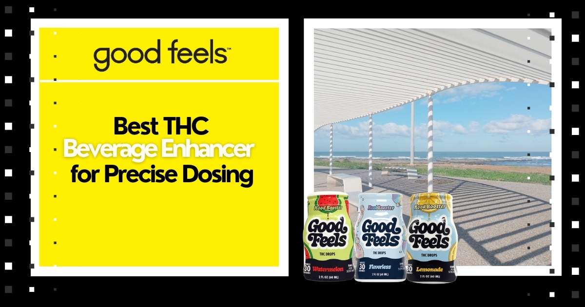 Best THC Beverage Enhancer for Precise Dosing - Good Feels