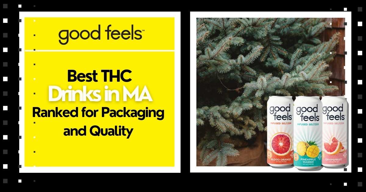 Best THC Drinks in MA Ranked for Packaging and Quality - Good Feels