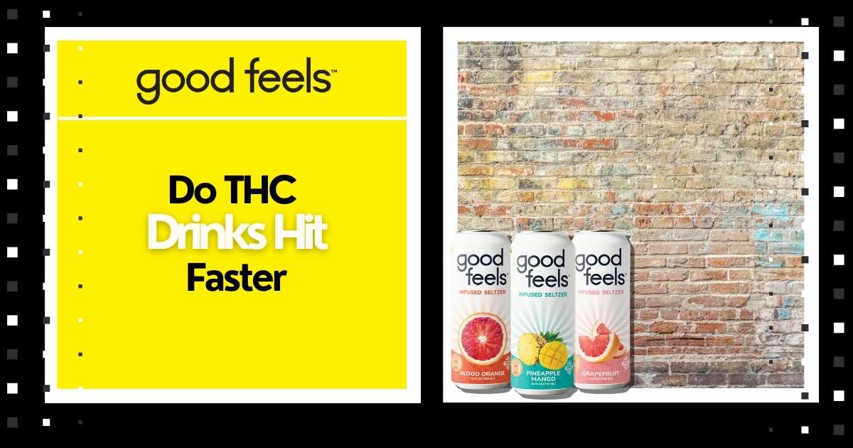 Jason Reposa Do THC Drinks Hit Faster – Good Feels