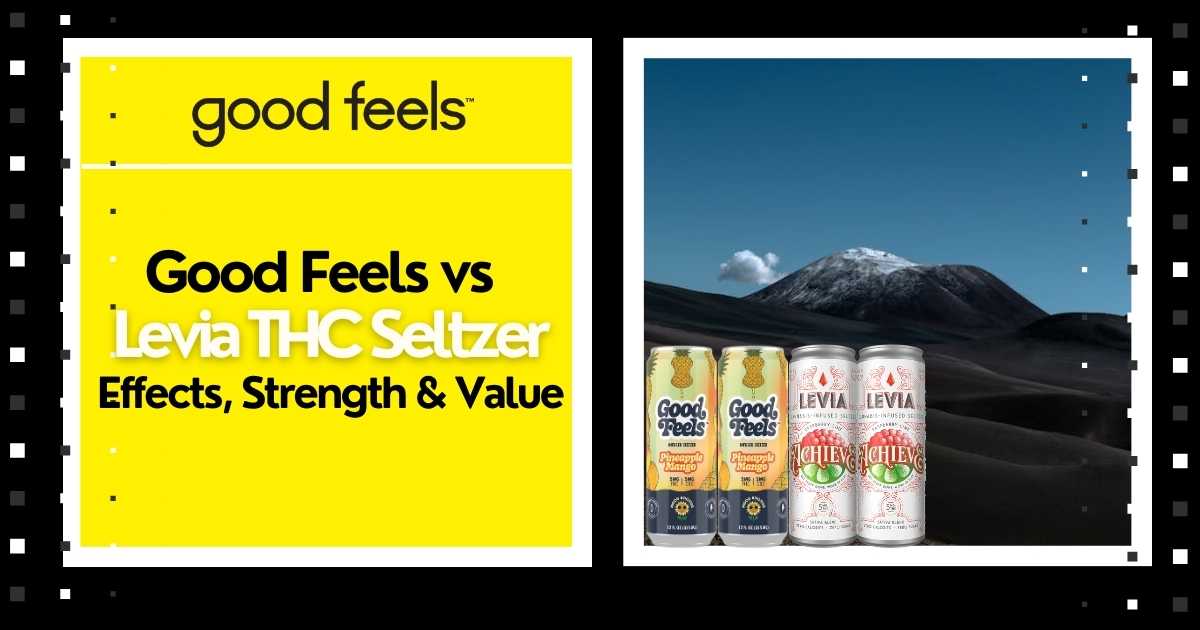 Good Feels vs Levia THC Seltzer: Effects, Strength & Value - Good Feels