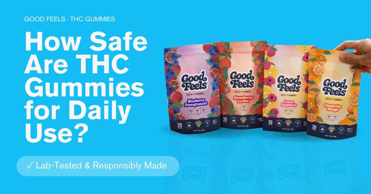 How Safe Are THC Gummies for Daily Use? - Good Feels