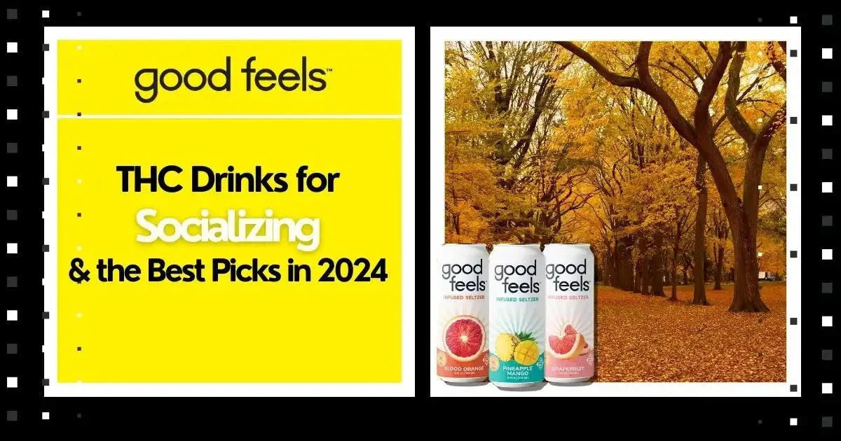 THC Drinks for Socializing and the Best Picks in 2025 - Good Feels