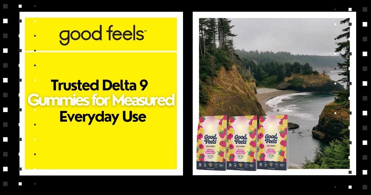 Trusted Delta 9 Gummies for Measured Everyday Use - Good Feels